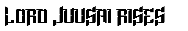 Lord Juusai Rises font