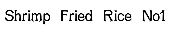 Shrimp Fried Rice No1 font