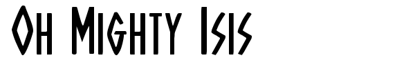 Oh Mighty Isis font preview