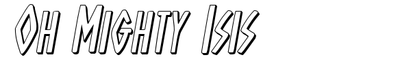 Oh Mighty Isis font preview