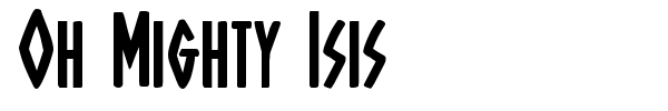 Oh Mighty Isis font preview