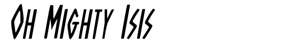 Oh Mighty Isis font preview