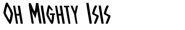 Oh Mighty Isis font preview