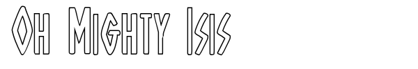 Oh Mighty Isis font preview