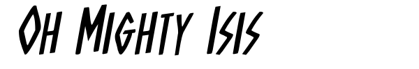 Oh Mighty Isis font preview