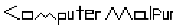 Computer Malfunction Error font