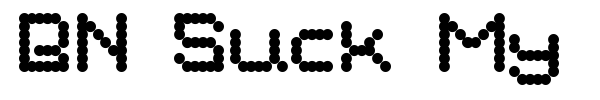 BN Suck My Balls font