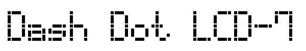 Dash Dot LCD-7 font