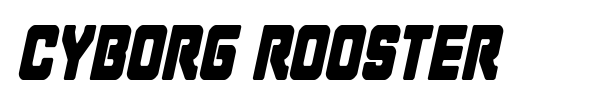 Cyborg Rooster font preview