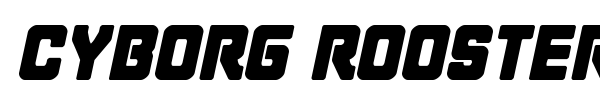 Cyborg Rooster font preview