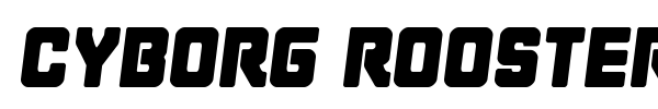 Cyborg Rooster font preview
