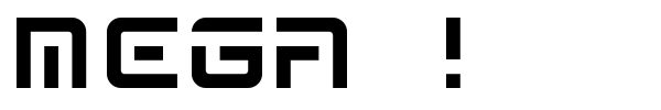 Mega ! font