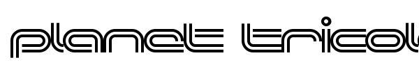 Planet Tricolore font