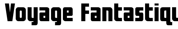 Voyage Fantastique font preview