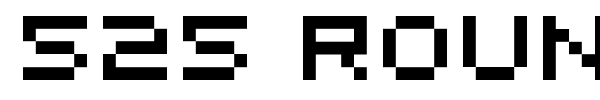 525 Round + Square font