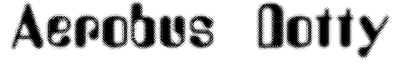 Aerobus Dotty font