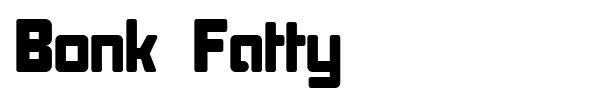 Bonk Fatty font preview