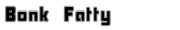 Bonk Fatty font preview