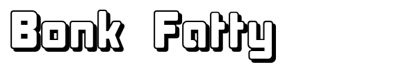 Bonk Fatty font preview