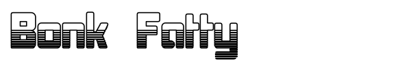 Bonk Fatty font preview