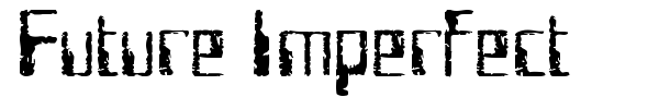 Future Imperfect font
