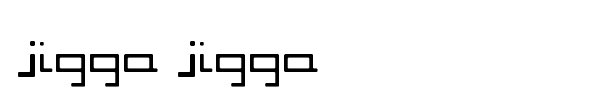 Jigga Jigga font preview