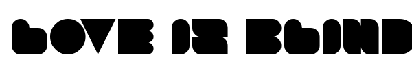 Love Is Blind font