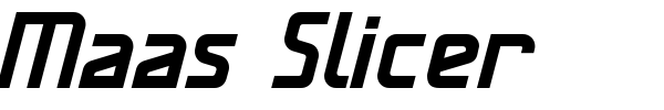 Maas Slicer font