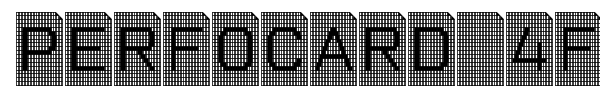 Perfocard 4F font