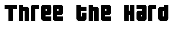 Three the Hard Way font preview