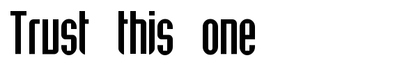 Trust this one font