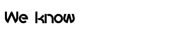We know font