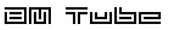 BM Tube font
