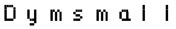 Dymsmall font