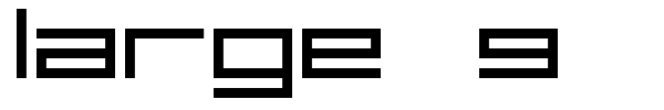 Large 9 font