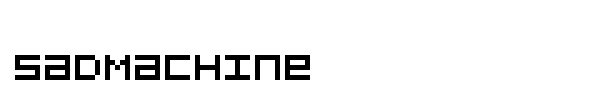 SadMachine font