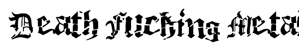 Death Fucking Metal font
