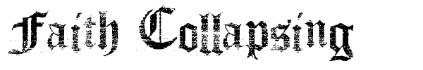 Faith Collapsing font