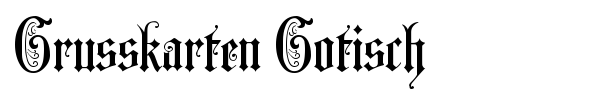 Grusskarten Gotisch font