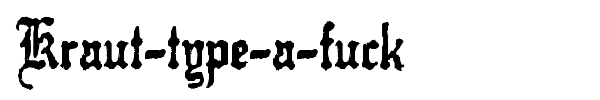 Kraut-type-a-fuck font