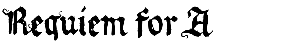 Requiem for A font