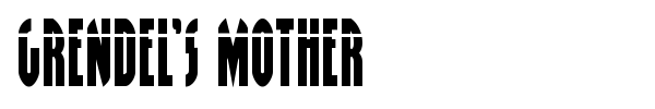 Grendel's Mother font preview
