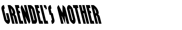 Grendel's Mother font preview