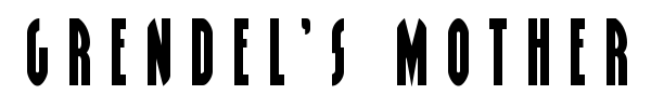 Grendel's Mother font preview