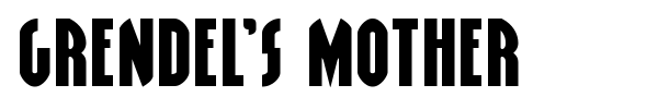 Grendel's Mother font preview
