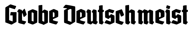 Grobe Deutschmeister font