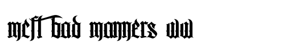 MCF Bad Manners WW font