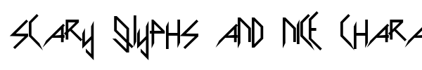 Scary Glyphs and Nice Characters font