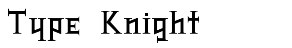 Type Knight font