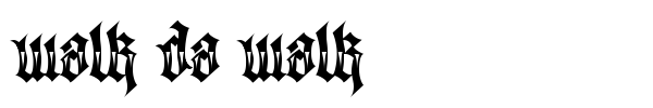 Walk Da Walk font